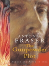 The Gunpowder Plot (eBook): Terror And Faith In 1605